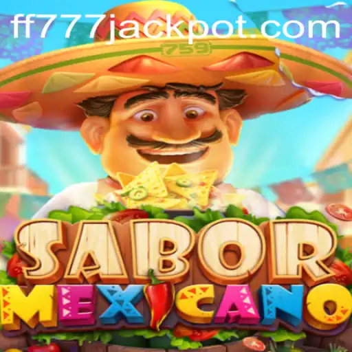SaborMexicano: The Exciting Fusion of Flavor and Fun with 'ff 777'